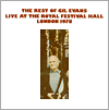 THE REST OF GIL EVANS LIVE AT THE ROYAL FESTIVAL HALL/GIL EVANS